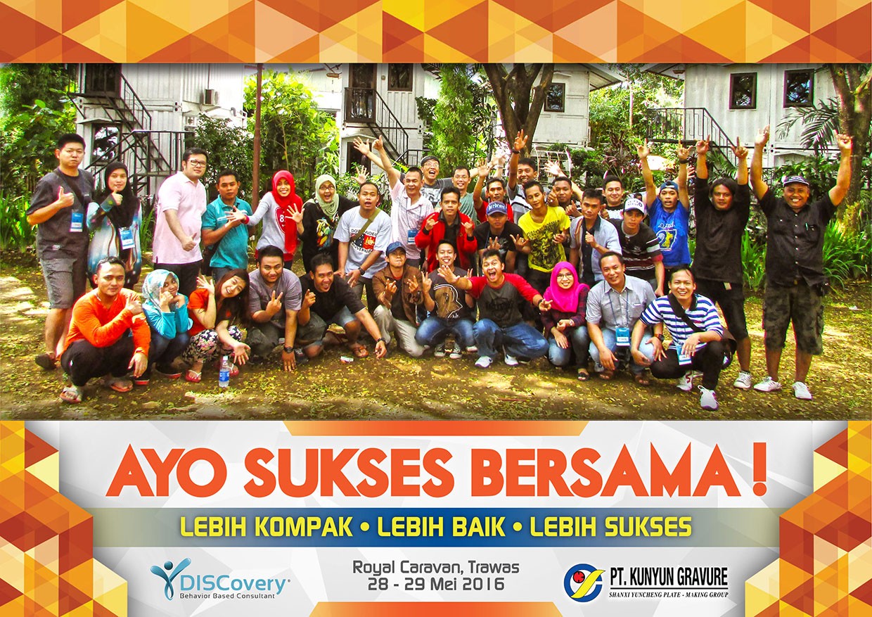 Ayo Sukses Bersama, PT.Kunyun Gravure, Royal Camp-Trawas, 28-29 Mei 2016 - Bambang Syumanjaya latest-update